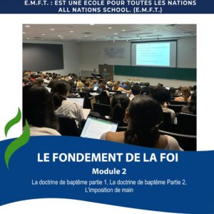 LE FONDEMENT DE LA FOI (MODULE 2)